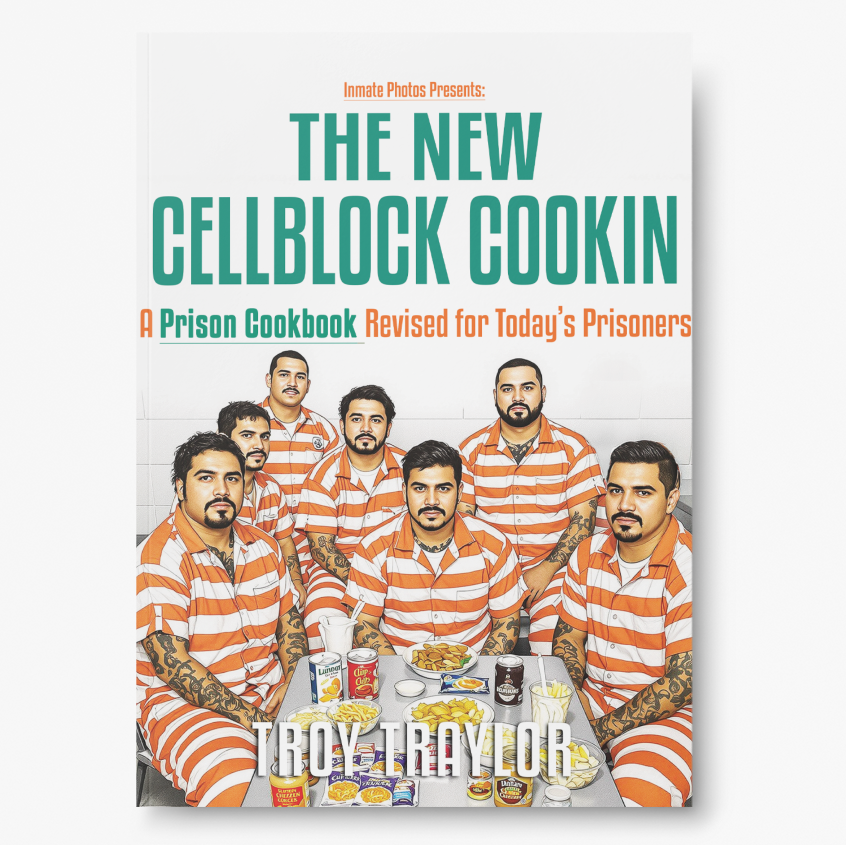 The New CellBlock Cooking: A Prison Cookbook Revised for Today’s Prisoners